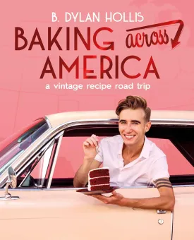 Baking Across America: A Vintage Recipe Road Trip Hardcover  May 20, 2025